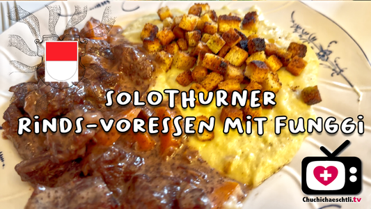 Solothurner Rindsvoressen mit Funggi