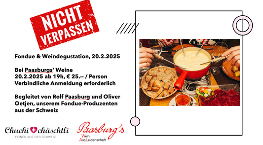 Fondue & Weindegustaiont bei Paasburgs's Weine - Chuchichäschtli - Feines aus der Schweiz